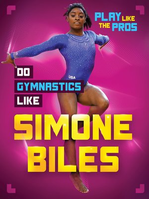 cover image of Do Gymnastics Like Simone Biles